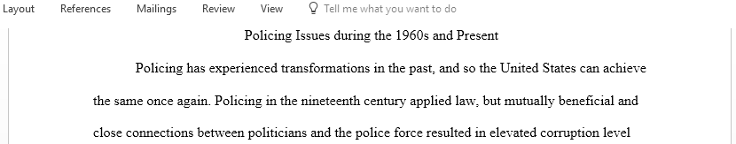 Write one-page comparing the policing issues occurring during the 1960s with those occurring today