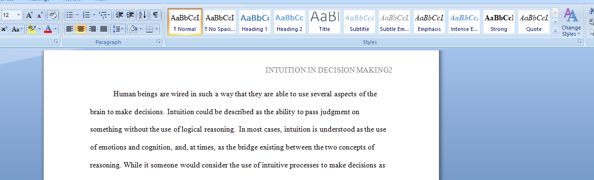 Explain the role of intuition in decision making.