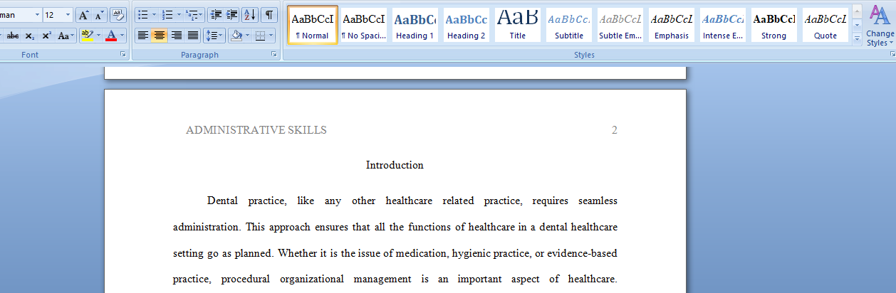 Debate the value of administrative skills and related management processes to effective healthcare practice.