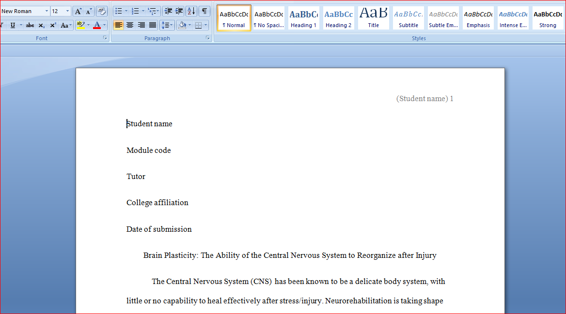 Describe The Ability of the Central Nervous System to Reorganize after Injury