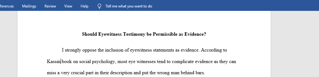 Should Eyewitness Testimony be Permissible as Evidence.