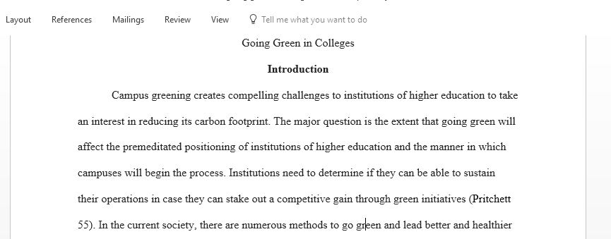 An argumentative essay on  going green in colleges, like recycling paper, bottles of water, all about going green at college campuses