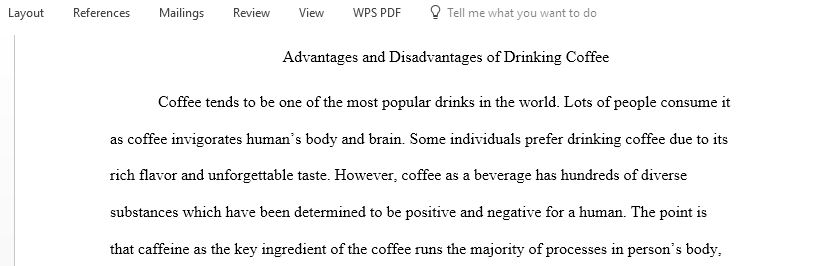 Analytical essay on Advantages and Disadvantages of Drinking Coffee