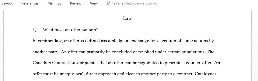 Answer from a legal context of Canadian law What must an offer contain