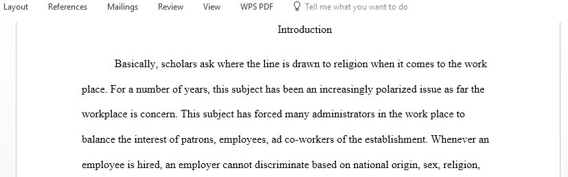 Applying 2 of the following ethic theories to my subject of religion in the workplace classical ethical theories of utilitarianism, deontology