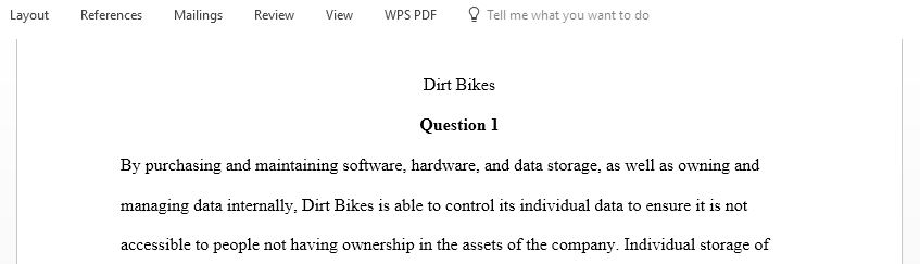 Having discussed the question of outsourcing versus in-house solutions for Dirt Bikes, in the Dirt Bikes case study, it is time for you to come to your own conclusions