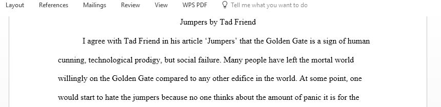 This Essay has to be a response on the Article Jumpers By Tad Friend