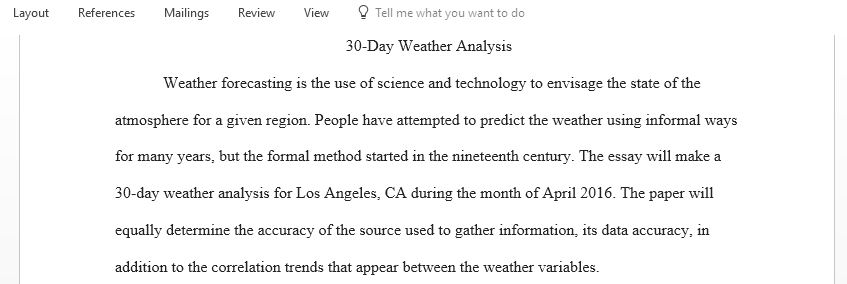 This assignment asks you to conduct an accuracy analysis of daily weather forecasts over a 30-day period
