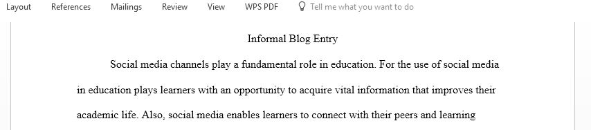 Create a blog entry explaining the role you believe social media has on education
