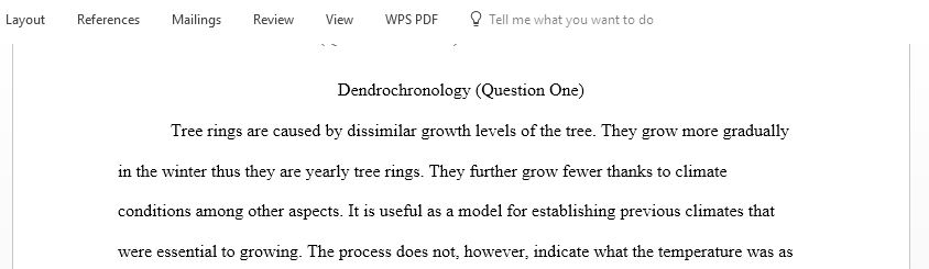 Explain how examination of growth characteristics of wood makes possible the technique of dendrochronology