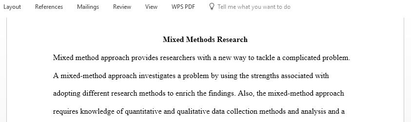 Explain why mixed methods might fit or not in your research project
