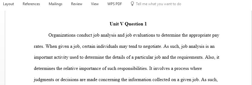 Identify and discuss in detail two things that are a result of the job analysis