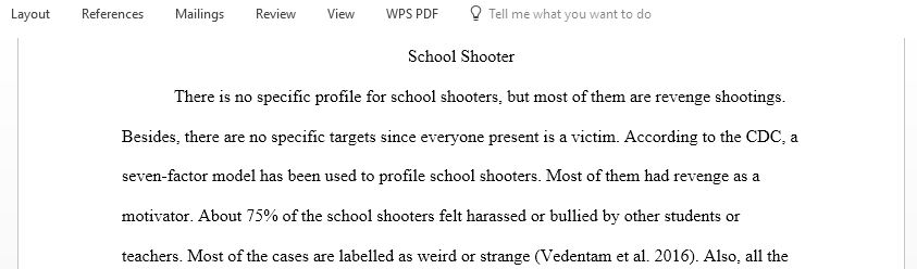 Identify and list important criteria that could be used to create a criminal profile on School shootings