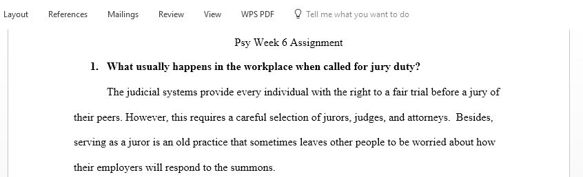 Interview someone who has been through the jury selection process to understand how your subject felt about the entire process