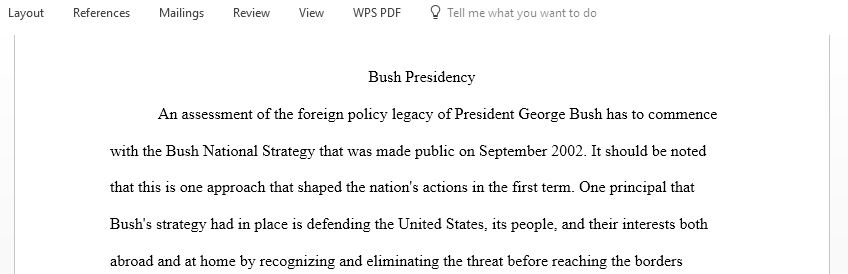 President George W. Bush promoted a form of American leadership in his foreign policy, What did this look like and what were the reasons for this America he wanted the world to see