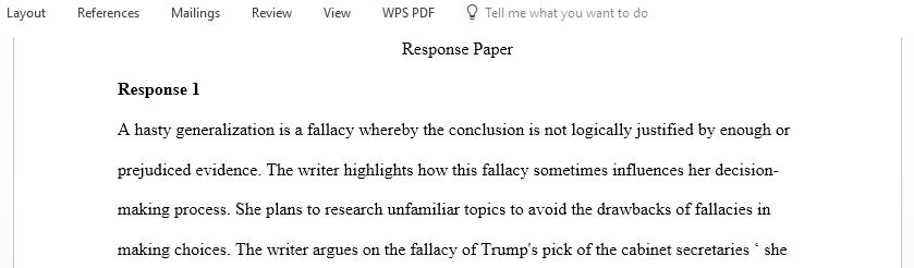 Respond to this discussion fallacies of insufficient evidence that exerts the most influence on my decision-making is a hasty generalization