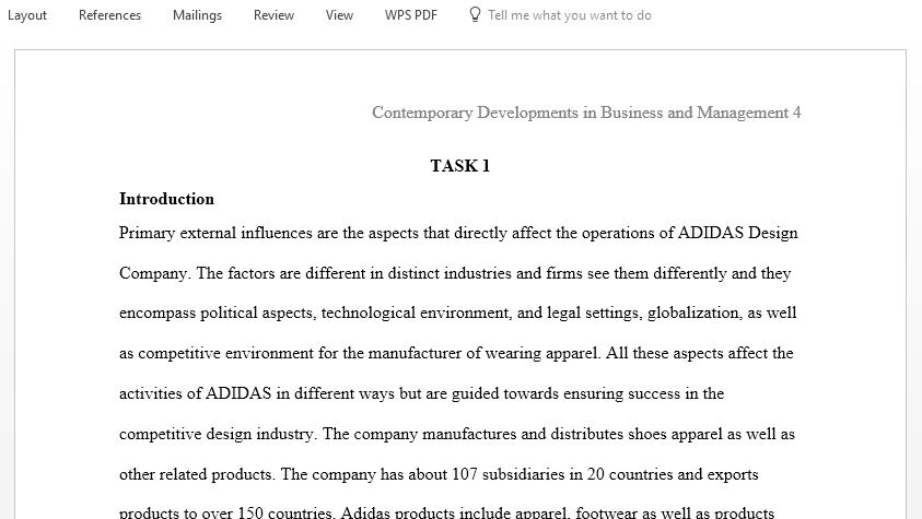 This report should assess the impact of external business environmental factors on the organization and evaluate the organization’s position and responses