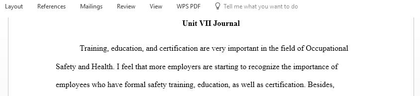 Why do you feel that training, education, and certification are important in Occupational Safety and Health