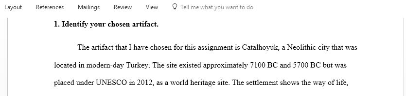 After completing the Cultures and Artifacts Worksheet identify two to three artifacts you are interested in studying