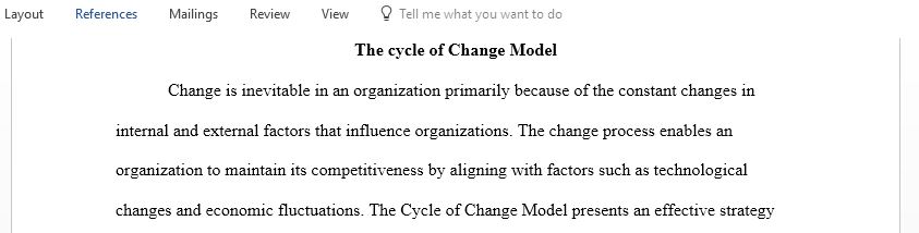 Choose only one step in the Cycle of Change Model as being most important to the success of any major organizational change