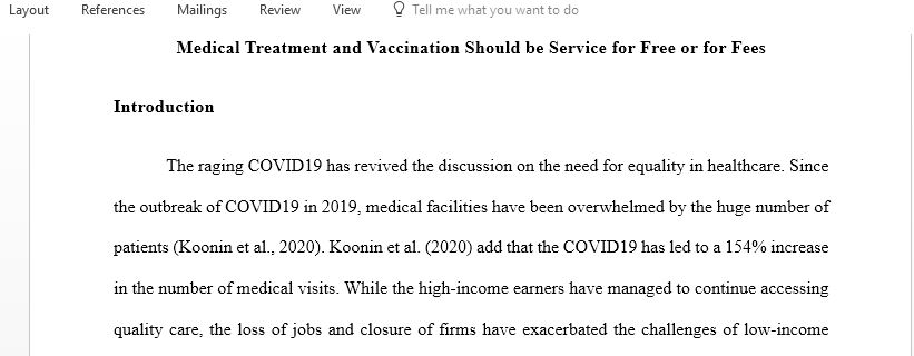 Discuss whether medical treatment and vaccination should be service for free or service for fees