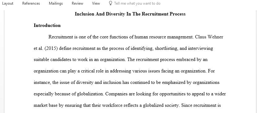 Select a contemporary issue in either employee recruitment or selection and discuss the implications of the selected issue for human resource managers