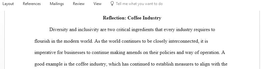 Write a paragraph of reflection about diversity inclusion and social justice in relation to the coffee industry