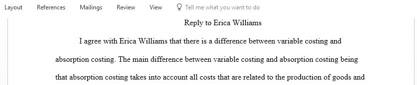 A reply to Erica Williams on the difference between variable costing and absorption costing in a business