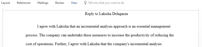 A reply to Lakisha on the meaning of incremental approach that is used in business and its impact in the decision-making processes of the company