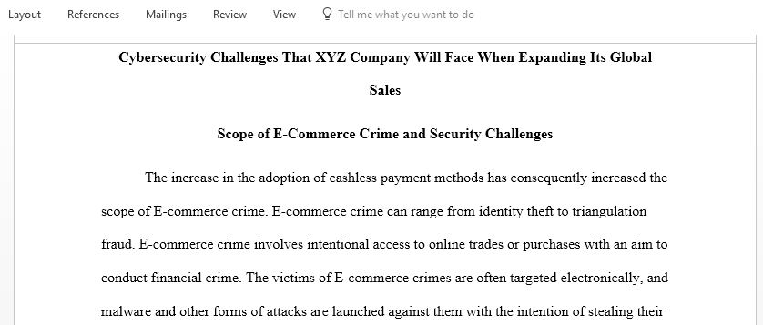 As a security professional in XYZ company present an essay to address cybersecurity challenges the company may face as it plans to expand into global sales
