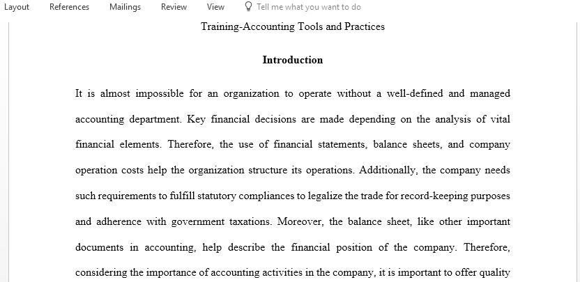 Develop a training manual to ensure new hires have a solid understanding of income statements balance sheets and the elements that go into them