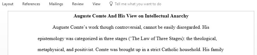 Discuss Comte epistemology and why he thought this approach to knowledge would help eliminate the intellectual anarchy