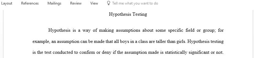 How would you describe hypothesis testing to a friend outside of the statistics class