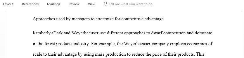 Identify and briefly describe the three different approaches used when managers strategize for competitive advantage