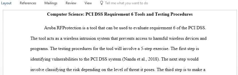 Identify what tools you would use along with the testing procedures provided to evaluate Requirement 6 of the PCI DSS