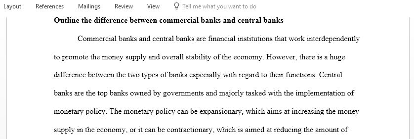 Outline the differences between commercial banks and central banks