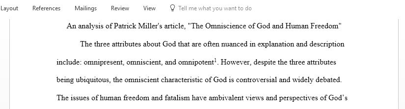 Reading report assignment will be based on Patrick Miller article The Omniscience of God and Human Freedom
