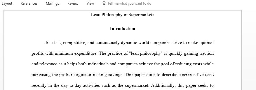 Research the principles of lean philosophy and prepare a word document on one of the services you have recently used in your day-to-day life