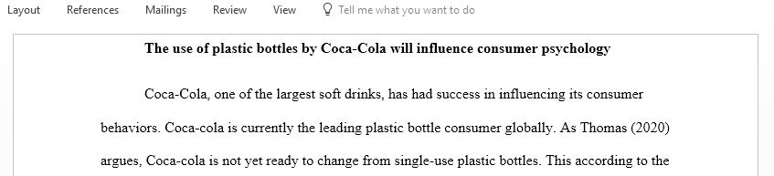 The use of plastic bottles by Coca-Cola will influence consumer psychology