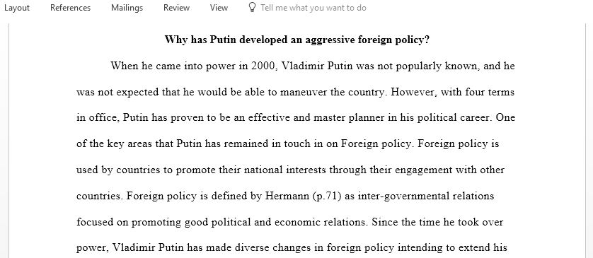 Why has Putin developed an aggressive foreign policy
