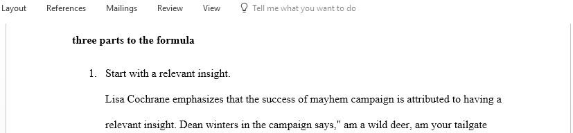According to Lisa Cochrane what made the Mayhem campaign so successful