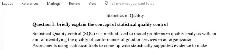 Briefly explain the concept of statistical quality control