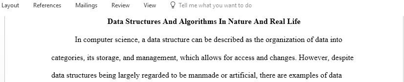 Find data structures in nature that are analogous to one or more of the data structures you have learned about so far