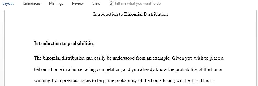 Make a posting of how you would explain to a friend what a binomial distribution is