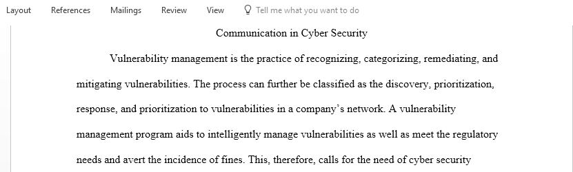 Research the importance of a vulnerability and patch management strategy for an organization and communicate the benefits to key stakeholders and organizational leaders