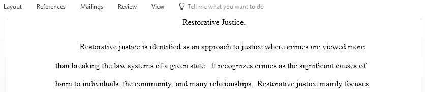 Summarize what Restorative justice is and the 4 concepts associated with this practice
