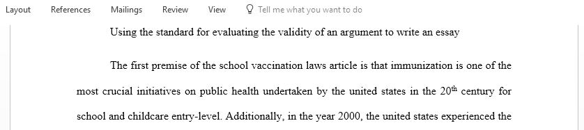 Use the standard for evaluating the validity of an argument to write on the essay