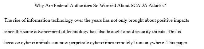 Why Are Federal Authorities So Worried About Supervisory Control and Data Acquisition Attacks