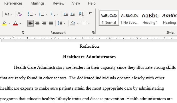 Reflect On Your Personal and Professional Experiences and What You Have Learned in The Health Care Administration Program Then Capture How You View Yourself as A Leader