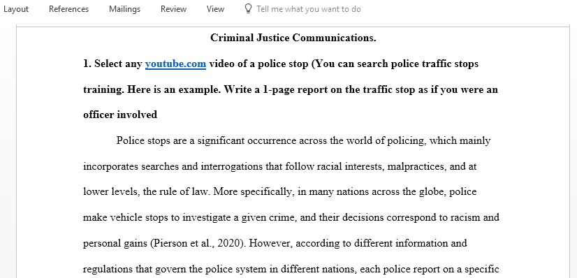 Select any YouTube video of a police stop and write a report on the traffic stop as if you were an officer involved